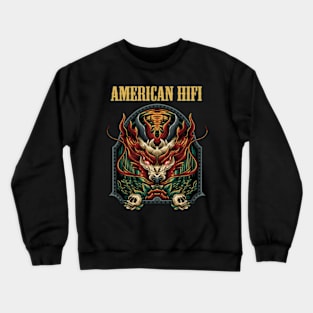 AMERICAN HIFI BAND Crewneck Sweatshirt